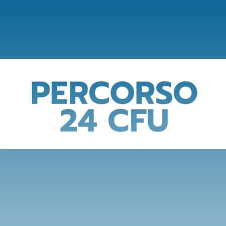 PERCORSO FORMATIVO 24 CFU