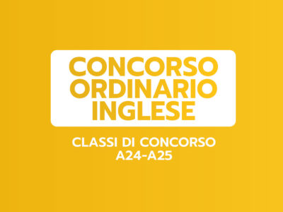 INGLESE – Classi A24-A25 – CONCORSO ORDINARIO