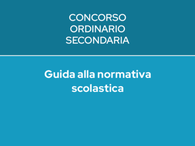 GUIDA ALLA NORMATIVA SCOLASTICA – CONCORSO SECONDARIA