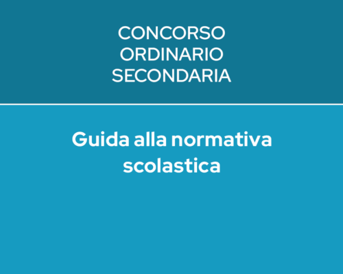 GUIDA ALLA NORMATIVA SCOLASTICA – CONCORSO SECONDARIA