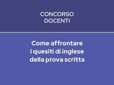 COME AFFRONTARE I QUESITI DI INGLESE DELLA PROVA SCRITTA 2ª ed.