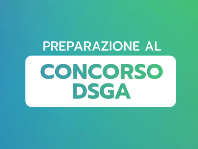 CONCORSO DSGA – Diritto costituzionale, amministrativo, civile, del lavoro, penale e legislazione scolastica