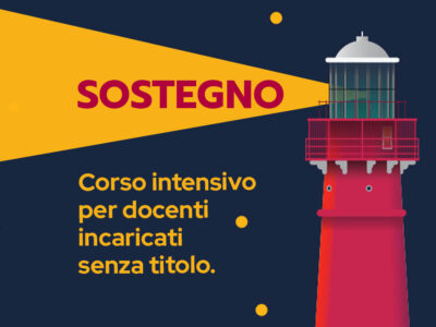 SOSTEGNO: CORSO INTENSIVO PER DOCENTI INCARICATI SENZA TITOLO