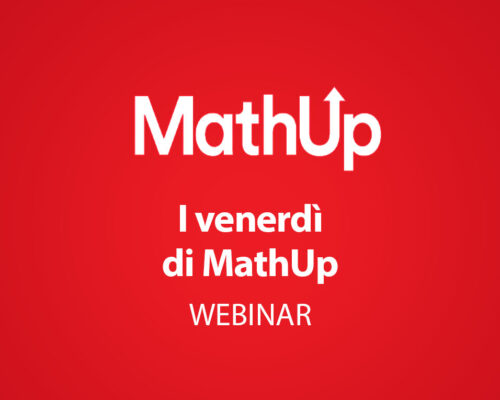 I VENERDI’ DI MATHUP