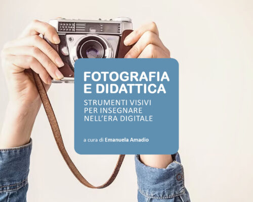 Amadio COP FOTOGRAFIA FOTOGRAFIA E DIDATTICA. STRUMENTI VISIVI PER INSEGNARE NELL’ERA DIGITALE