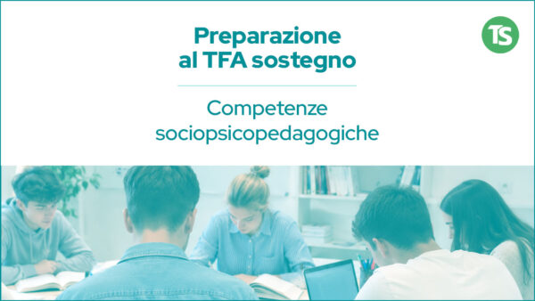 Tfa sostegno competenze socio-psico-pedagogiche