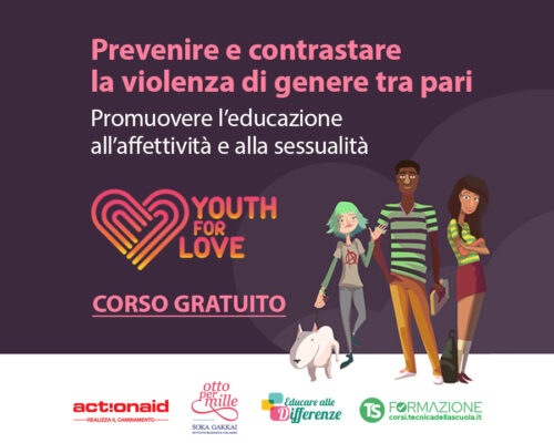 YOUTH FOR LOVE. PREVENIRE E CONTRASTARE LA VIOLENZA DI GENERE TRA PARI